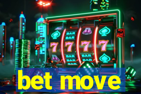 bet move