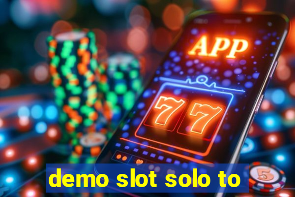 demo slot solo to