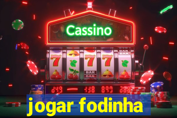 jogar fodinha