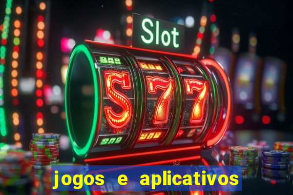 jogos e aplicativos para ganhar dinheiro