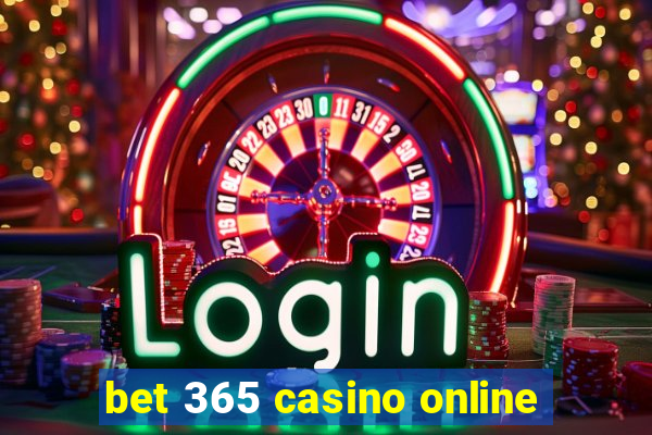 bet 365 casino online