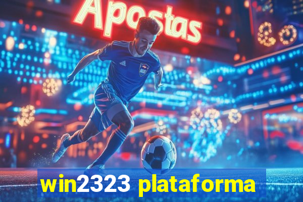 win2323 plataforma