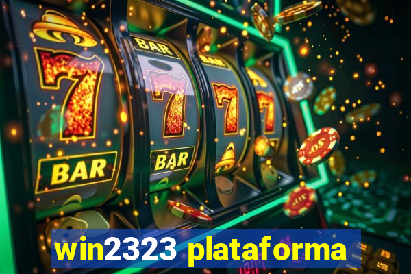 win2323 plataforma