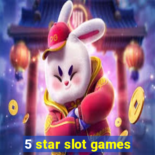 5 star slot games