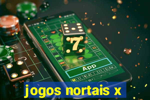 jogos nortais x