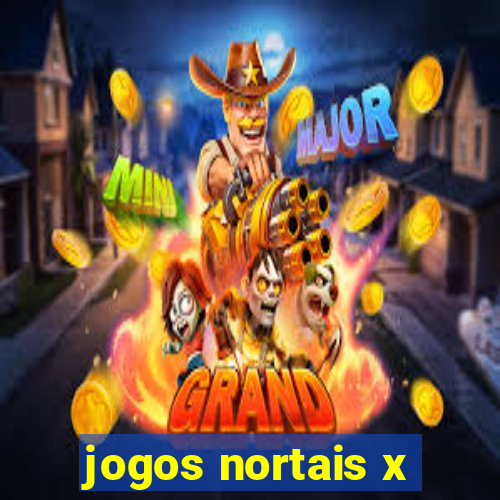 jogos nortais x