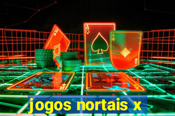 jogos nortais x