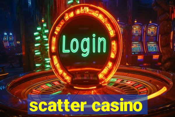 scatter casino