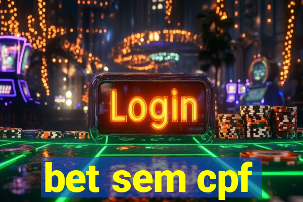 bet sem cpf