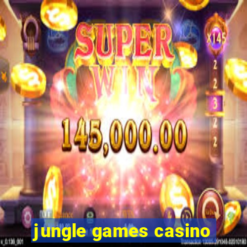 jungle games casino