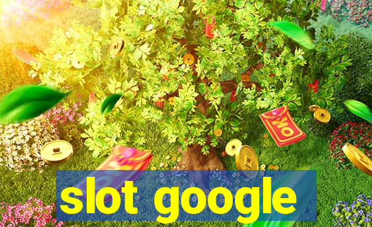 slot google