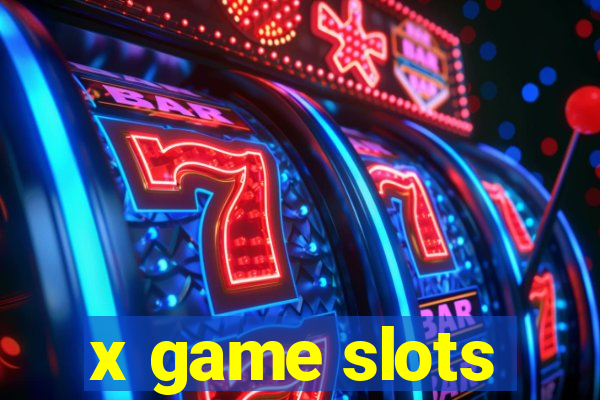 x game slots