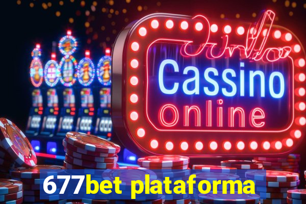 677bet plataforma