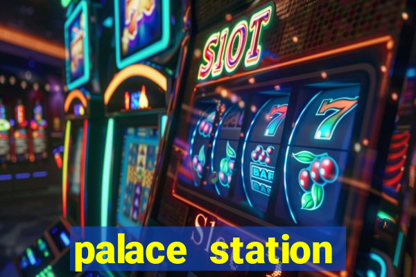 palace station casino vegas