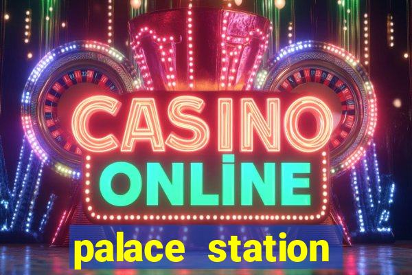 palace station casino vegas