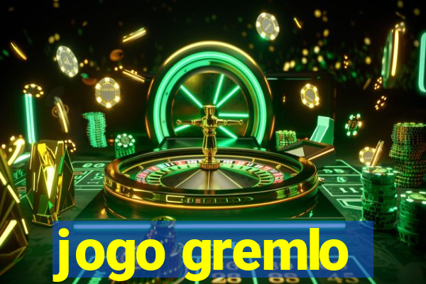 jogo gremlo