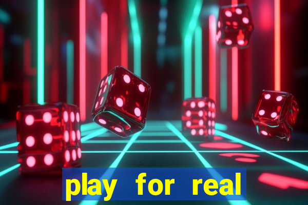 play for real money online slots