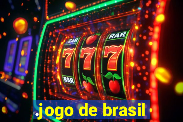 .jogo de brasil