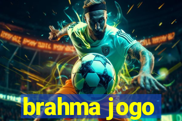 brahma jogo