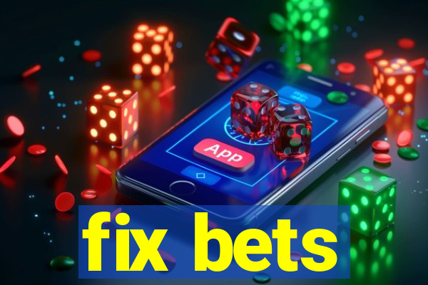 fix bets