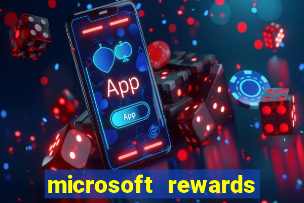 microsoft rewards ganhe recompensas