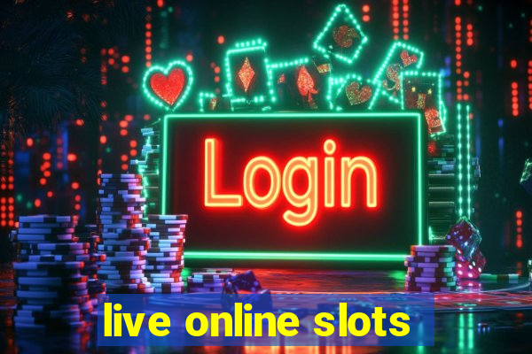 live online slots