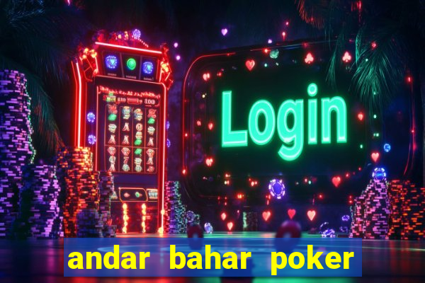 andar bahar poker online game