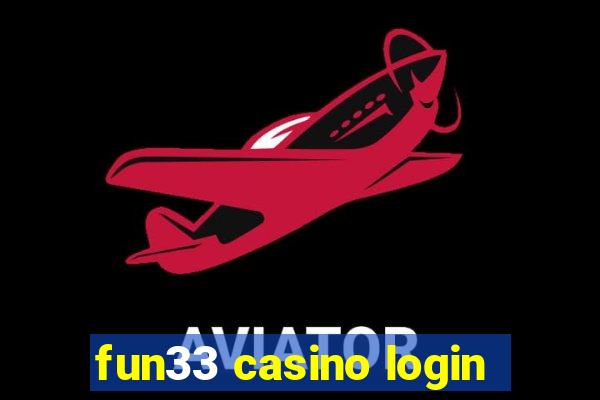 fun33 casino login