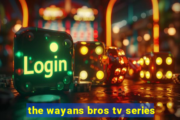 the wayans bros tv series