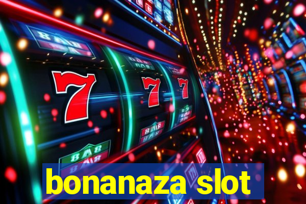 bonanaza slot