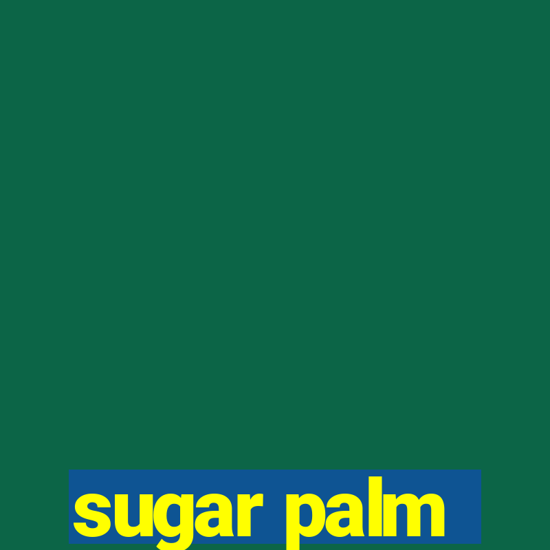 sugar palm