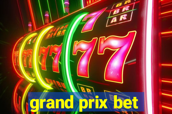 grand prix bet