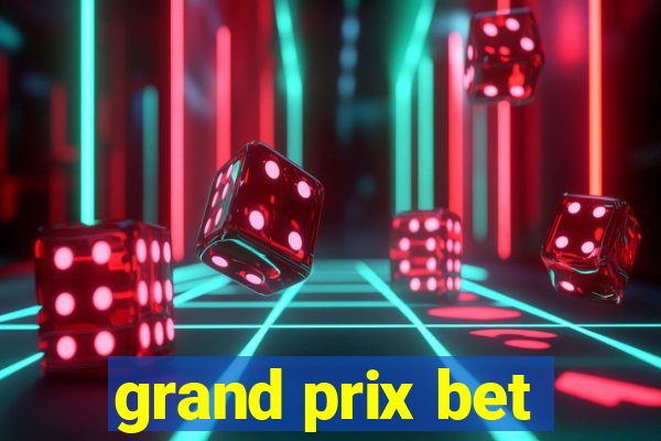 grand prix bet