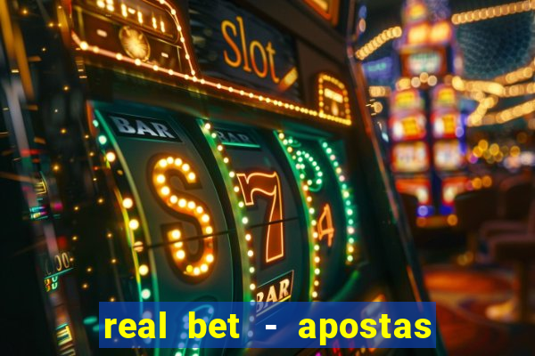 real bet - apostas esportivas e jogos online