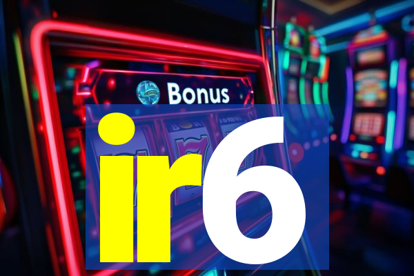 ir6