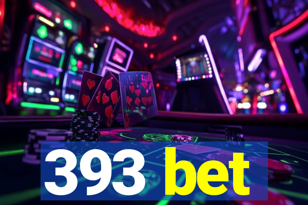 393 bet