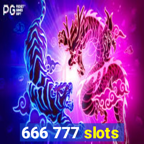 666 777 slots