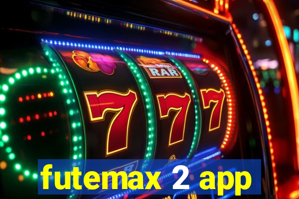 futemax 2 app