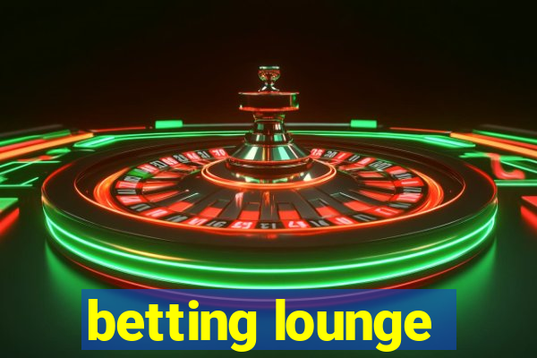 betting lounge