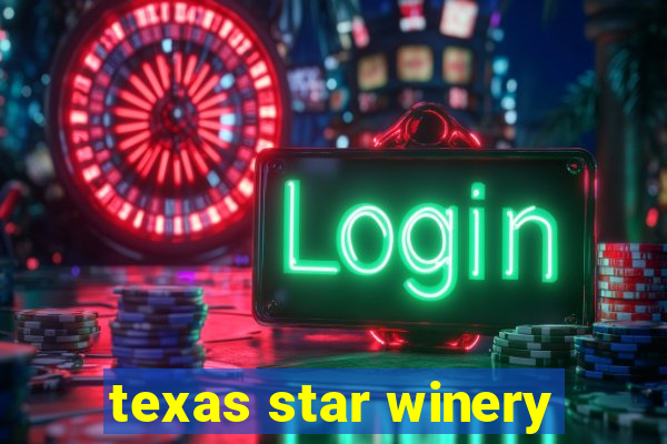 texas star winery