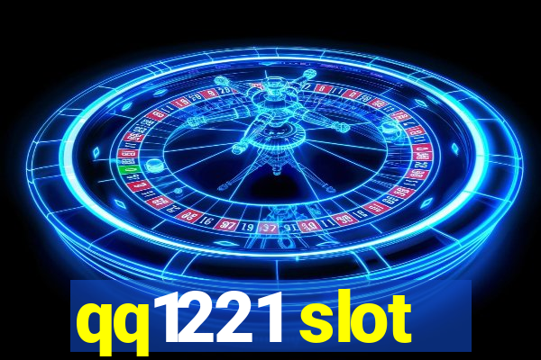 qq1221 slot