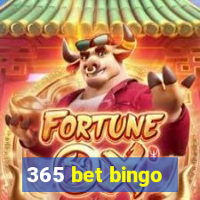 365 bet bingo