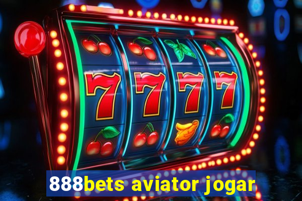 888bets aviator jogar