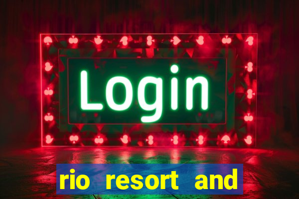 rio resort and casino las vegas