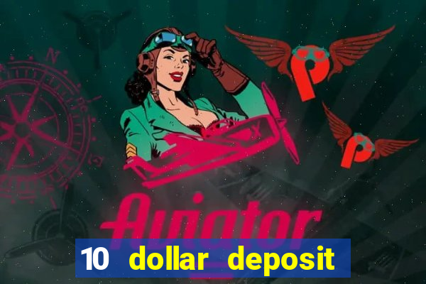 10 dollar deposit casino nz