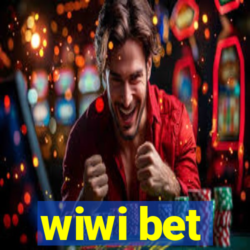 wiwi bet