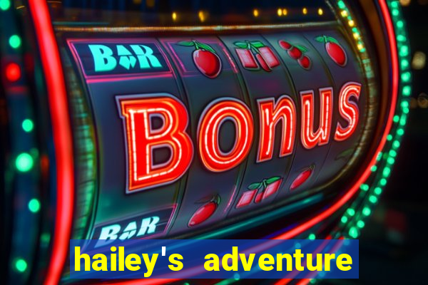 hailey's adventure mod unlimited money