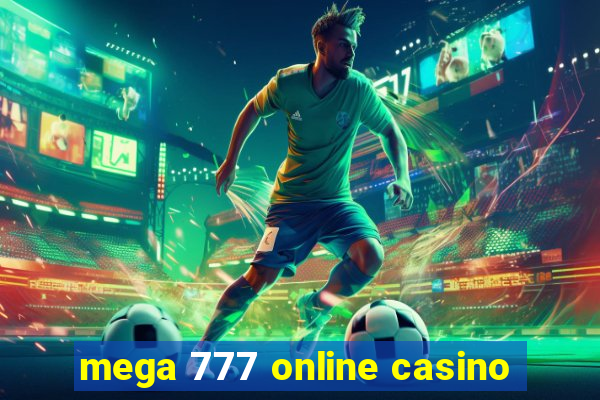 mega 777 online casino