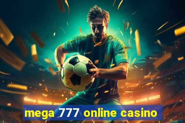 mega 777 online casino