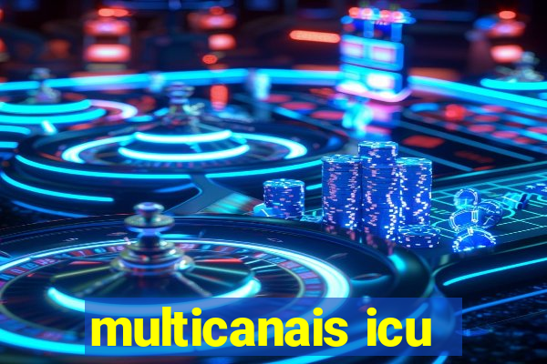 multicanais icu